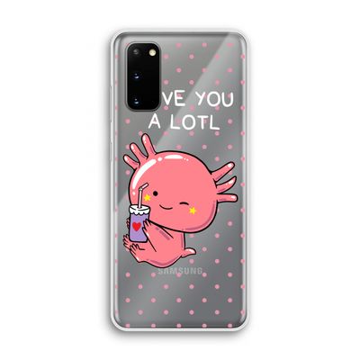 Love You A Lotl: Samsung Galaxy S20 Transparant Hoesje