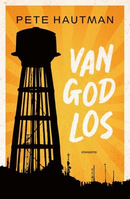 Van God los - Pete Hautman - ebook