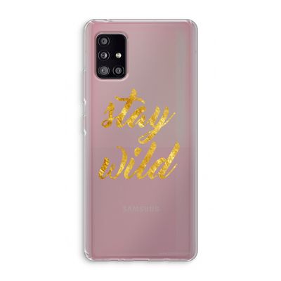 Stay wild: Samsung Galaxy A51 5G Transparant Hoesje