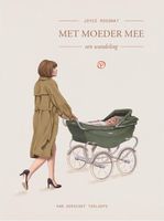 Met moeder mee - Joyce Roodnat - ebook