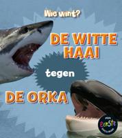 De witte haai tegen de orka (Hardback)