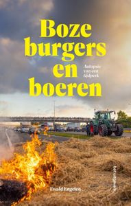 Boze burgers en boeren - Ewald Engelen - ebook