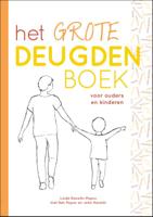Het Grote Deugdenboek voor ouders en kinderen (Paperback)