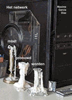Het netwerk moet gebouwd worden (Paperback)