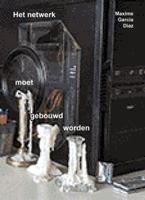 Het netwerk moet gebouwd worden (Paperback)