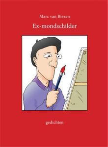 Ex-mondschilder - Marc van Biezen - ebook