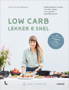 Low Carb, Lekker & snel - Julie Van den Kerchove - ebook