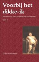 Voorbij het dikke-ik (Paperback)