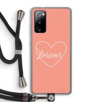 Forever heart: Samsung Galaxy S20 FE / S20 FE 5G Transparant Hoesje met koord