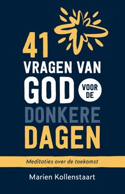 41 vragen van God voor de donkere dagen (Paperback)
