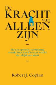 De kracht van alleen zijn - Robert J. Coplan - ebook