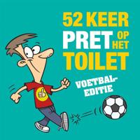 52 keer pret op het toilet - Voetbal-editie (Hardback) 52 keer pret op het toilet - Voetbal-editie (Hardback)