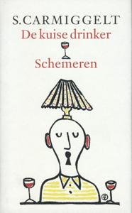 De kuise drinker ; Schemeren (Paperback)