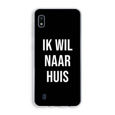Ik wil naar huis - Zwart: Samsung Galaxy A10 Transparant Hoesje