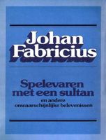 Spelevaren met een sultan - Johan Fabricius - ebook