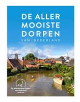 Reisgids De allermooiste dorpen van Nederland | ANWB Media - thumbnail
