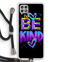 Be Kind: Samsung Galaxy A22 4G Transparant Hoesje met koord