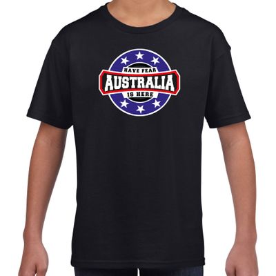 Have fear Australia is here / Australie supporter t-shirt zwart voor kids Have fear Australia is here / Australie supporter t-shirt zwart voor kids
