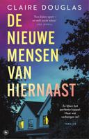 De nieuwe mensen van hiernaast - Claire Douglas - ebook