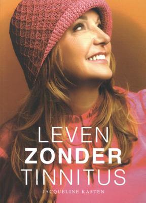Leven zonder tinnitus (Paperback)