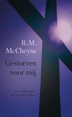 Gestorven voor mij - Robert Murray McCheyne - ebook