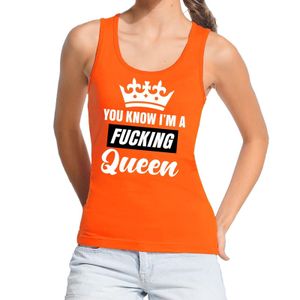 Oranje You know i am a fucking Queen tanktop dames