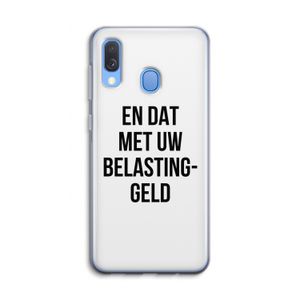 Belastinggeld: Samsung Galaxy A40 Transparant Hoesje