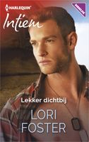 Lekker dichtbij - Lori Foster - ebook - thumbnail