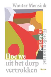 Hoe we uit het dorp vertrokken (Paperback)