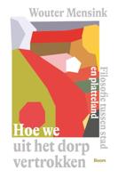 Hoe we uit het dorp vertrokken (Paperback)