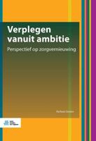 Verplegen vanuit ambitie (Paperback)