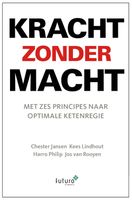 Kracht zonder macht - Chester Jansen, Kees Lindhout, Harro Philip, Jos Van Rooyen - ebook