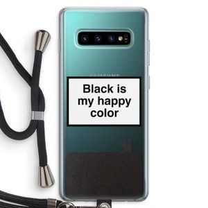 Black is my happy color: Samsung Galaxy S10 Plus Transparant Hoesje met koord