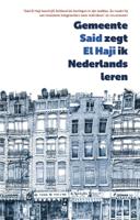 Gemeente zegt ik Nederlands leren (Paperback)