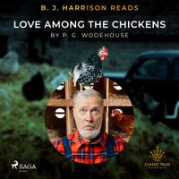 B.J. Harrison Reads Love Among the Chickens