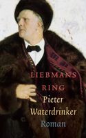 Liebmans ring - Pieter Waterdrinker - ebook