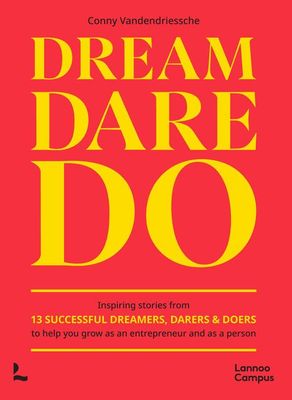 Dream, Dare, Do. (ENG) - Conny Vandendriessche - ebook