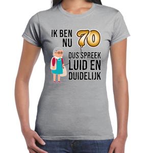 Cadeau T-shirt dames - leeftijd 70 jaar - grijs - luid en duidelijk - verjaardagsfeest