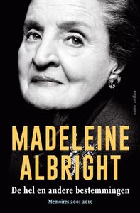 De hel en andere bestemmingen - Madeleine Albright - ebook