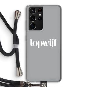 Topwijf Grijs Wit: Samsung Galaxy S21 Ultra Transparant Hoesje met koord