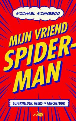 Mijn vriend Spider-Man - Michael Minneboo - ebook