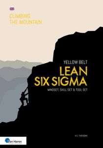 Lean Six Sigma Yellow Belt - Ir. H.C. Theisens - ebook