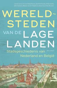 Wereldsteden van de Lage Landen - - ebook