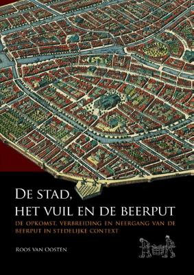 De stad, het vuil en de beerput (Paperback)
