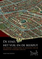 De stad, het vuil en de beerput (Paperback)