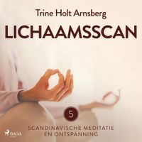 Scandinavische meditatie en ontspanning #5 - Lichaamsscan Scandinavische meditatie en ontspanning #5 - Lichaamsscan
