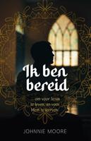 Ik ben bereid E-book - Johnnie Moore - ebook