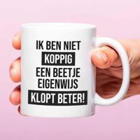 Mok Ik ben niet koppig, een beetje eigenwijs klopt beter