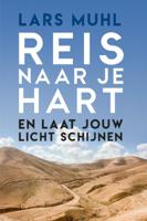 Reis naar je hart en laat jouw licht schijnen (Paperback) - thumbnail