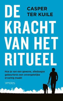 De kracht van het ritueel - Casper ter Kuile - ebook